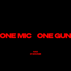 Cover art for One Mic, One Gun by Nas & 21 Savage