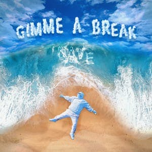 Cover art for Gimme A Break by Nave