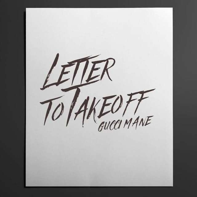 Cover art for Letter to Takeoff by Gucci Mane