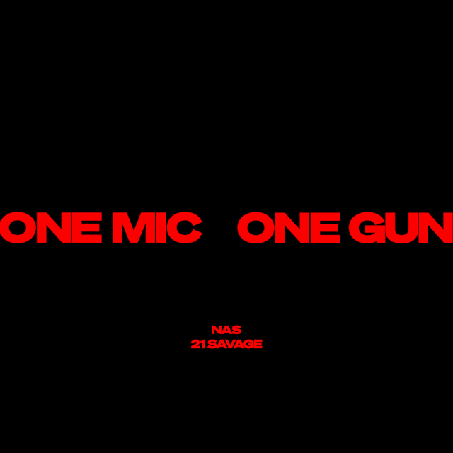 Cover art for One Mic, One Gun by Nas & 21 Savage