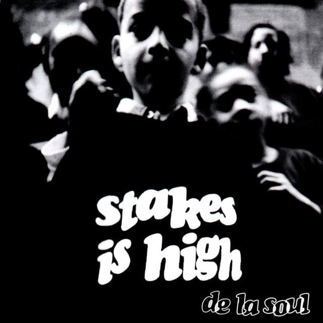 Cover art for Stakes is High by De La Soul